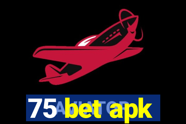 75 bet apk